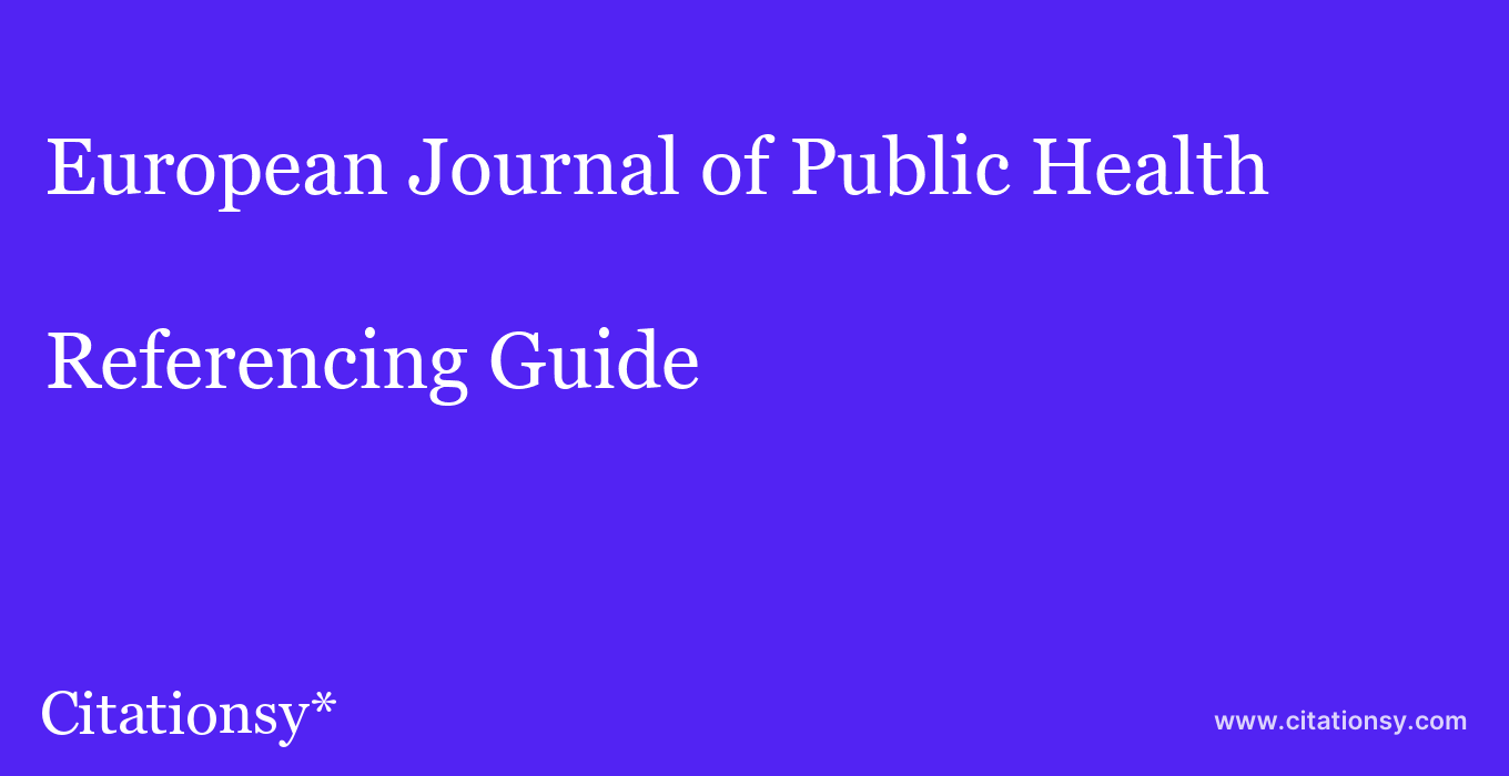 cite European Journal of Public Health  — Referencing Guide